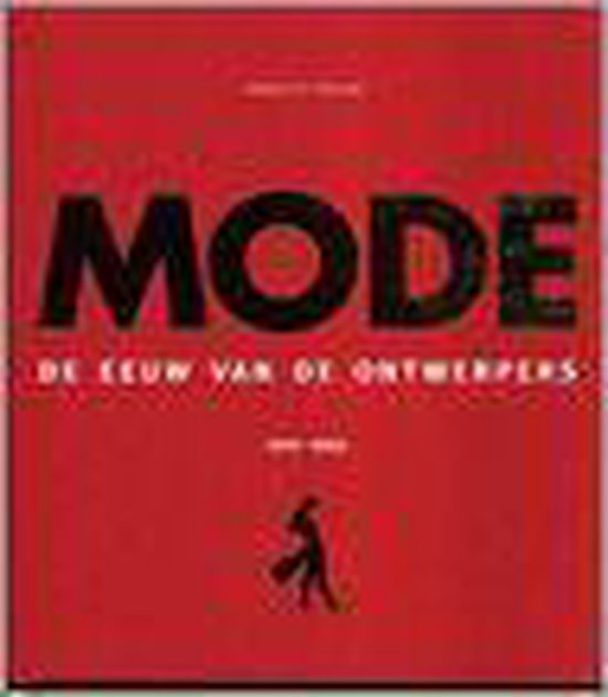 Mode - De eeuw van de ontwerpers 1900-1999