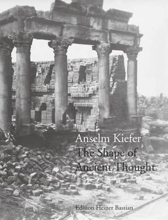 Anselm Kiefer - the Shape of Ancient Thought