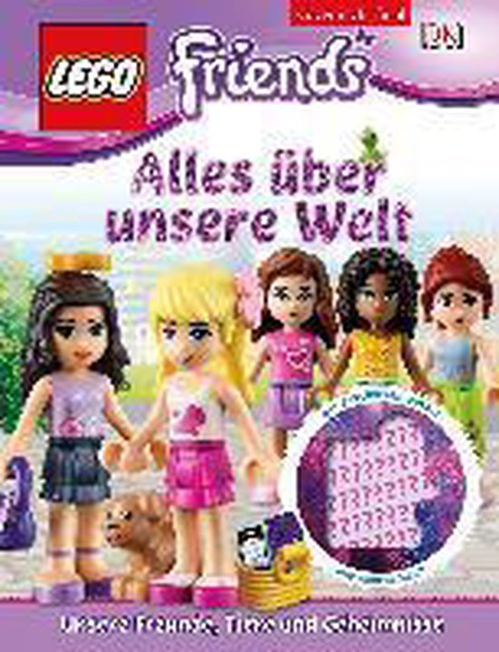 LEGO Friends. Alles über unsere Welt