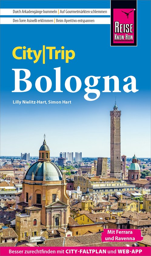 CityTrip - Reise Know-How CityTrip Bologna mit Ferrara und Ravenna