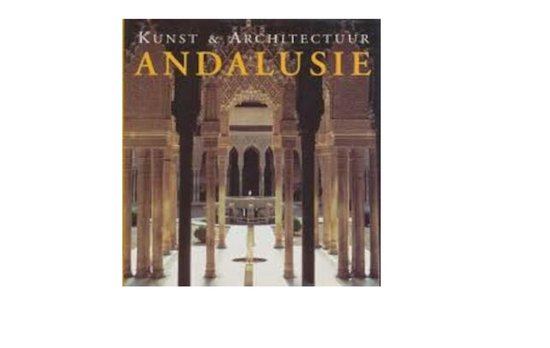 Andalusie Kunst & Architectuur - Brigitte Hintzen-Bohlen