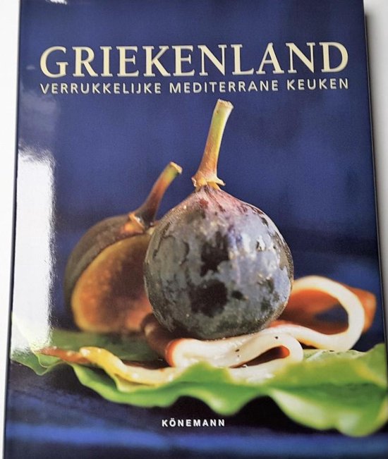 Griekenland. Verrukkelijke mediterrane keuken