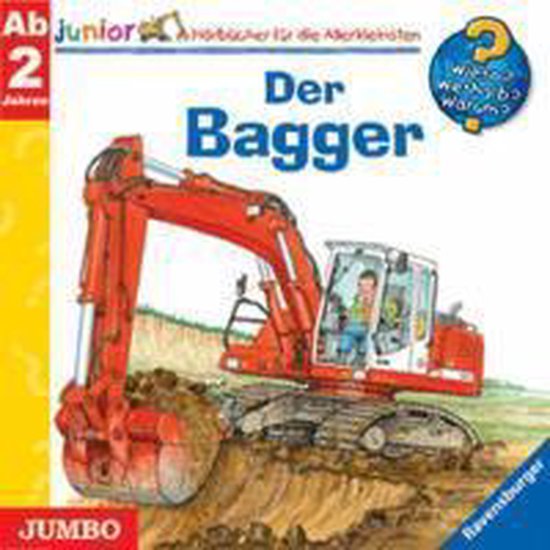 Wieso? Weshalb? Warum? Junior.  Der Bagger