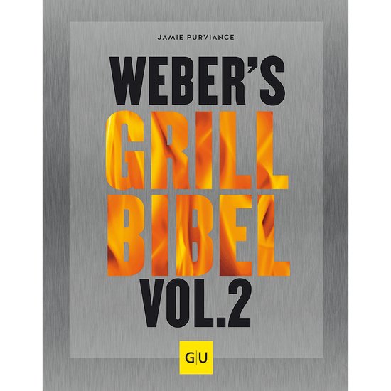 Weber's Grillbibel Vol. 2