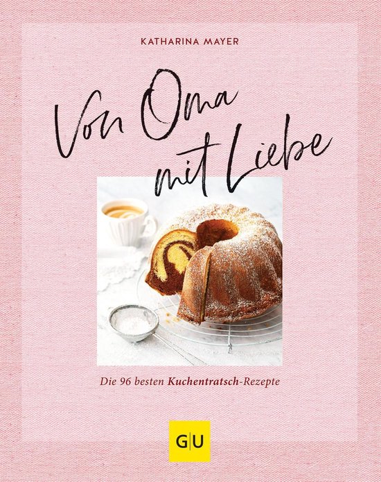 GU Backen - Von Oma mit Liebe