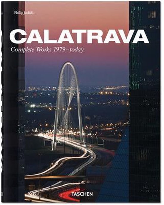 Calatrava. Complete Works 1979-today