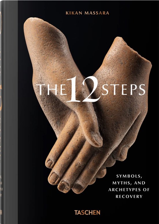 The 12 Steps. Symbols, Myths, and Archetypes of Recovery