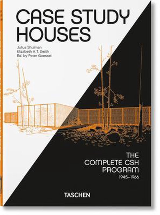 40th Edition- Case Study Houses. The Complete CSH Program 1945-1966. 40th Ed.