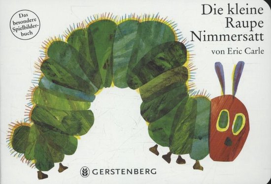 Die kleine Raupe Nimmersatt