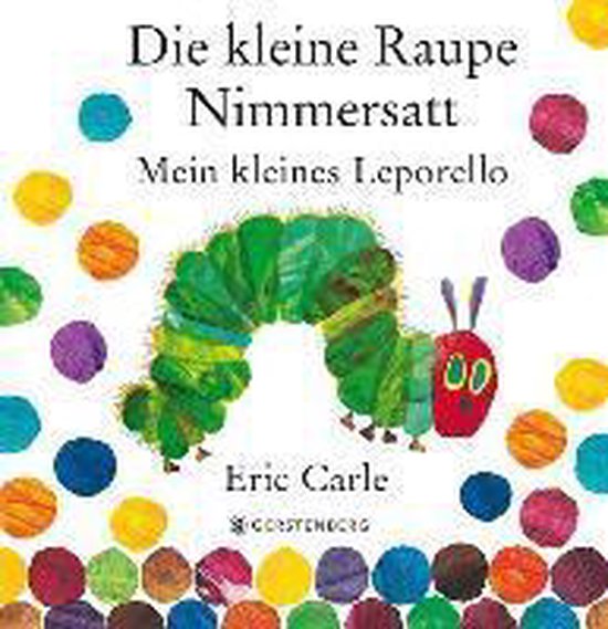 Die kleine Raupe Nimmersatt