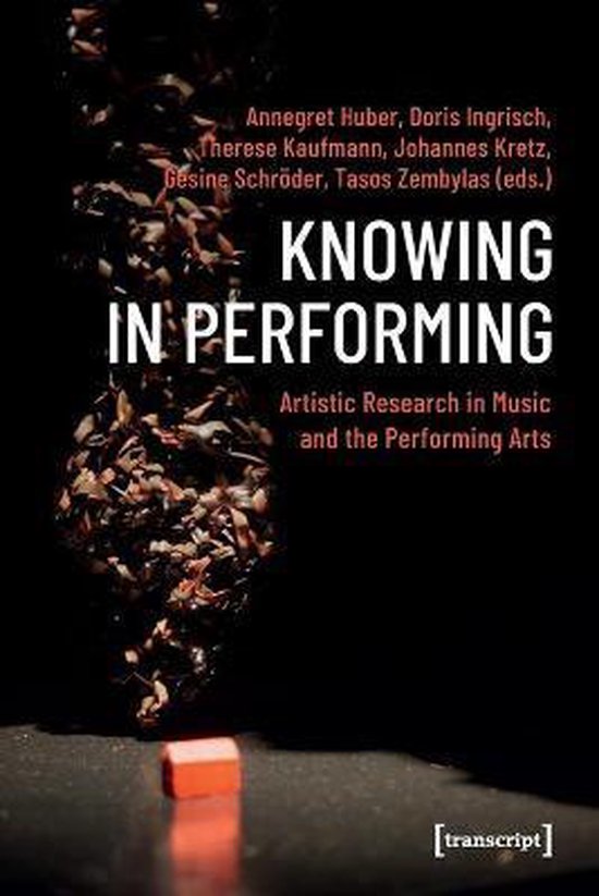 Theatre Studies- Knowing in Performing – Artistic Research in Music and the Performing Arts