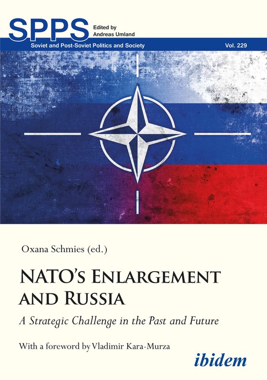 Soviet and Post-Soviet Politics and Society- NATO’s Enlargement and Russia