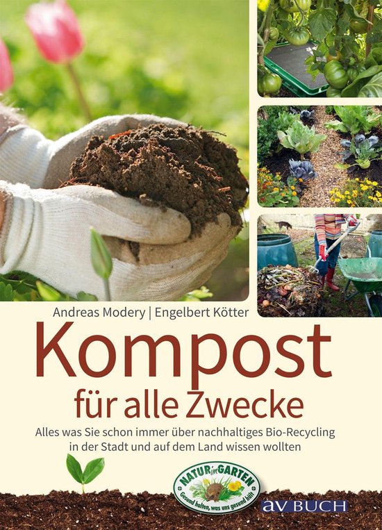 Grüne Traumwelten - Kompost für alle Zwecke