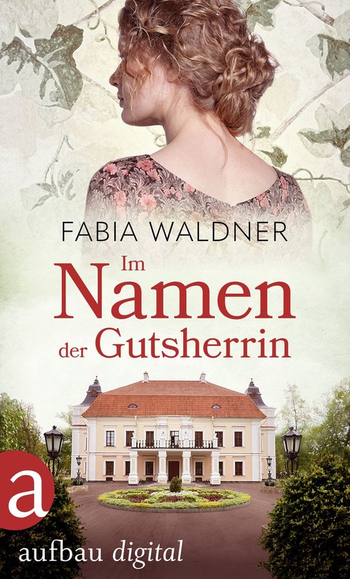 Die große Deutschland-Saga 2 - Im Namen der Gutsherrin
