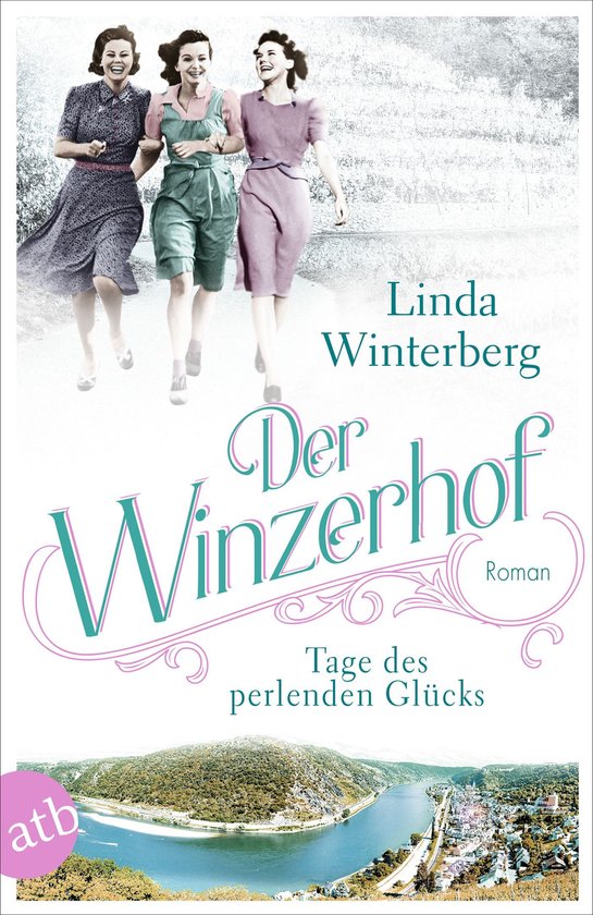 Winzerhof-Saga 2 - Der Winzerhof – Tage des perlenden Glücks