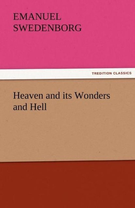 Heaven and Its Wonders and Hell