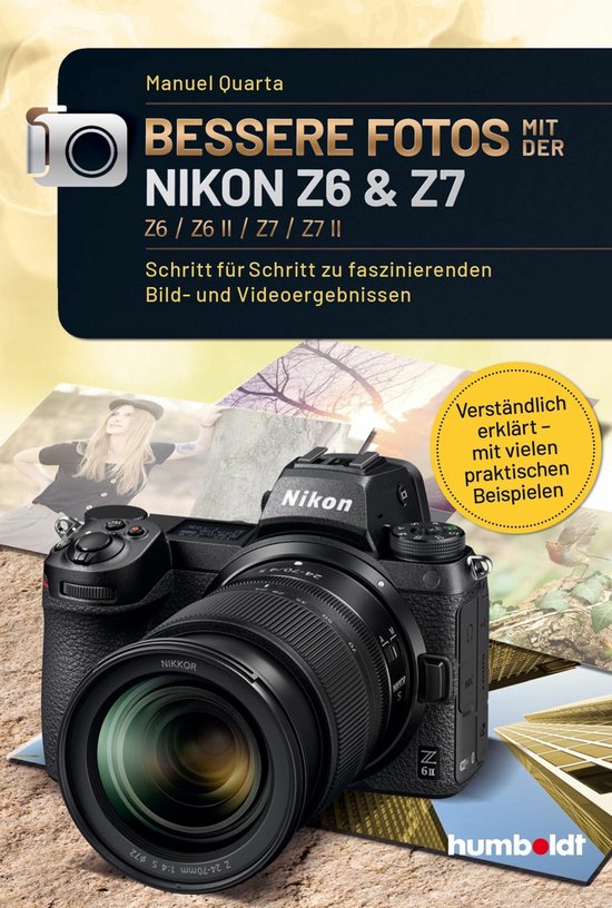 humboldt - Freizeit & Hobby - Bessere Fotos mit der Nikon Z6 & Z7 Z6 / Z6 II / Z7 / Z7 II