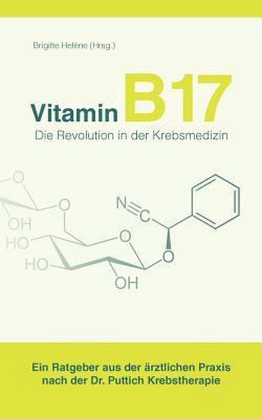 Vitamin B 17 - Die Revolution In Der Kre