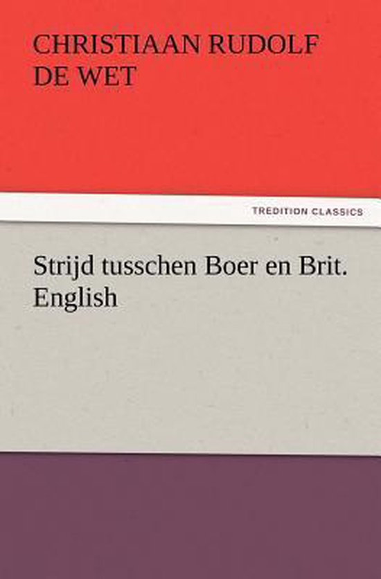 Strijd Tusschen Boer En Brit. English