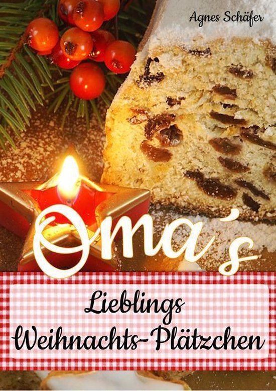 Oma`s Lieblings-Weihnachtsplätzchen