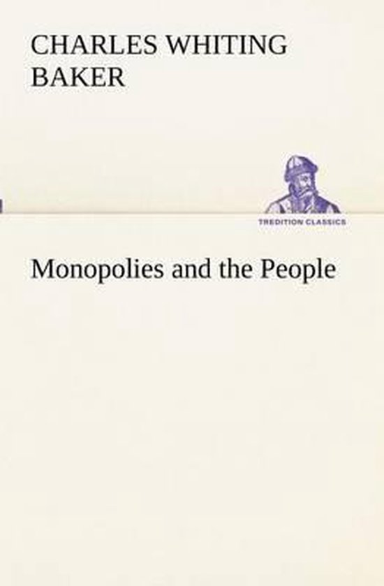 Monopolies and the People