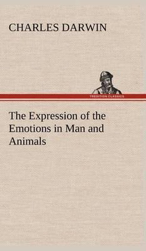 The Expression of the Emotions in Man and Animals