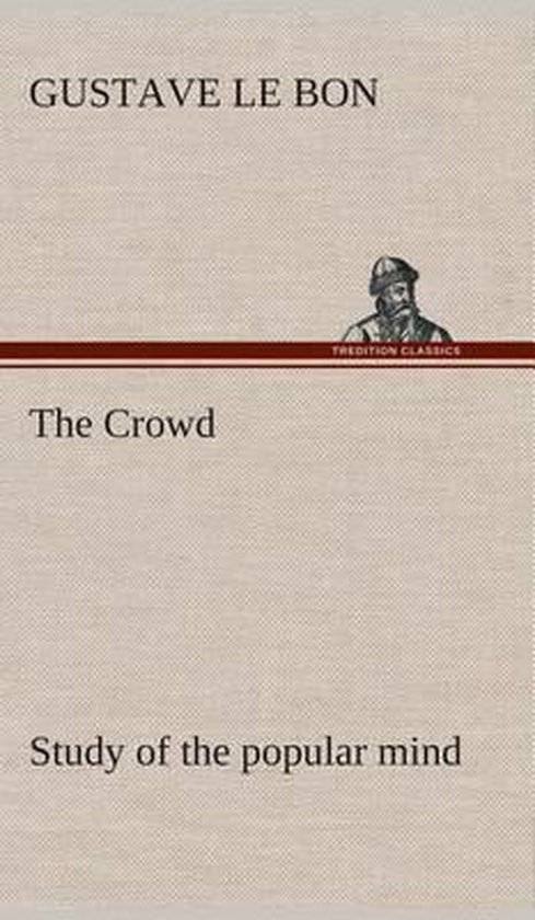 The Crowd study of the popular mind