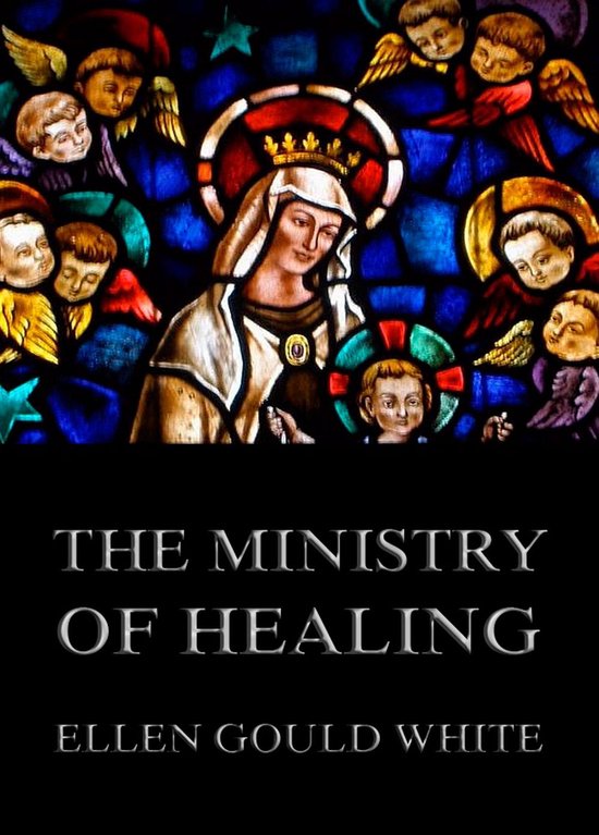 The Ministry Of Healing