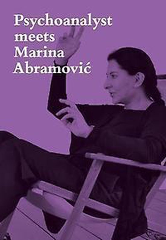 Psychoanalyst Meets Marina Abramovic