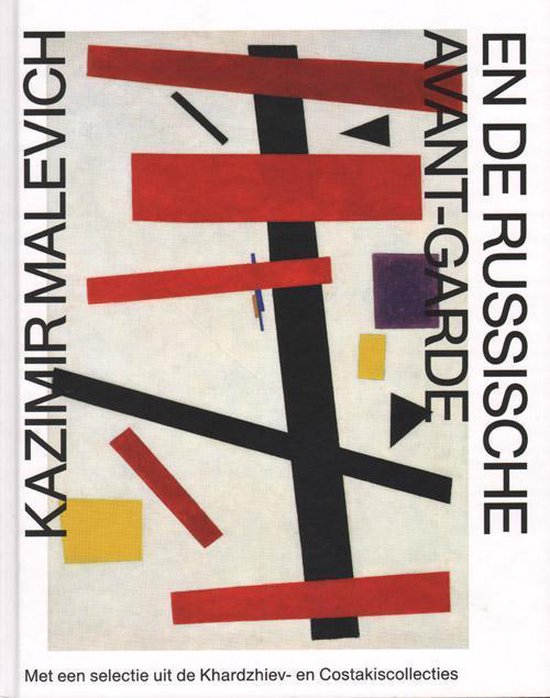 KAZIMIR MALEVICH EN DE RUSSISCHE AVANT-GARDE