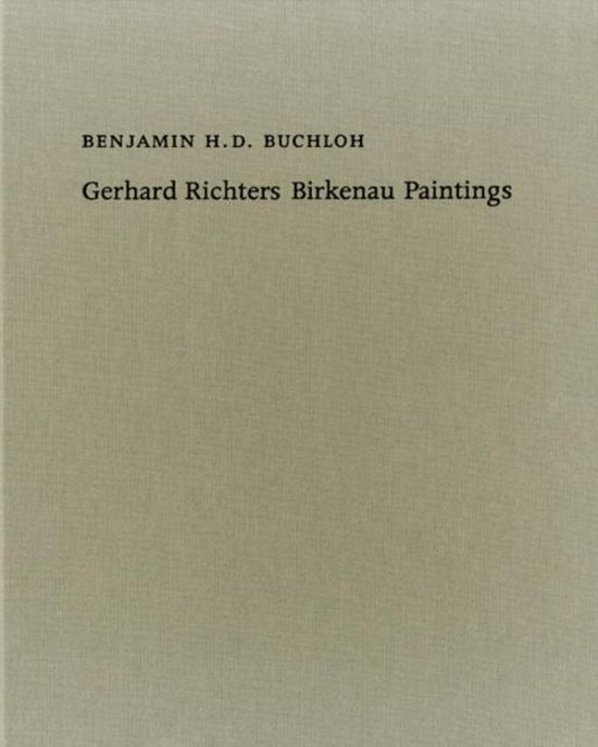 Gerhard Richter's Birkenau-Paintings