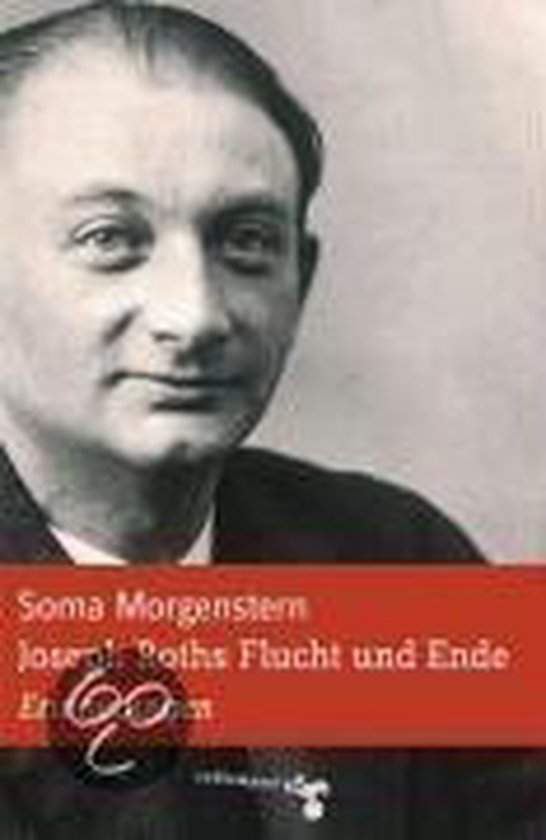 Joseph Roths Flucht und Ende