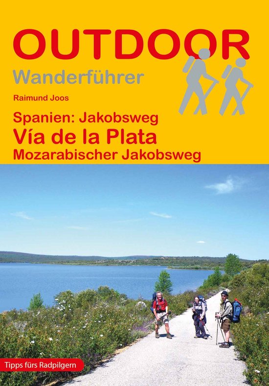 Spanien: Jakobsweg Via de la Plata