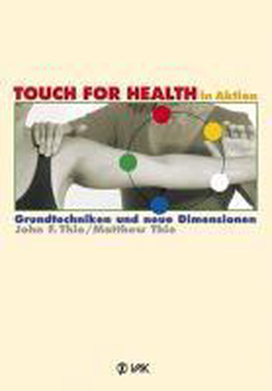 TOUCH FOR HEALTH in Aktion