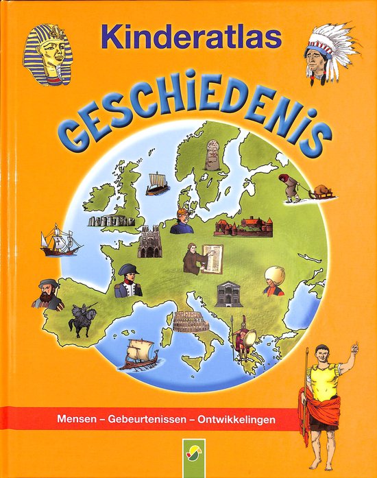 Kinderatlas Geschiedenis: mensen, gebeurtenissen, ontwikkelingen