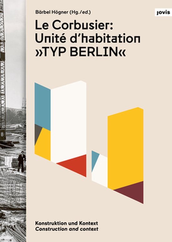 Le Corbusier: Unité d'habitation Typ Berlin