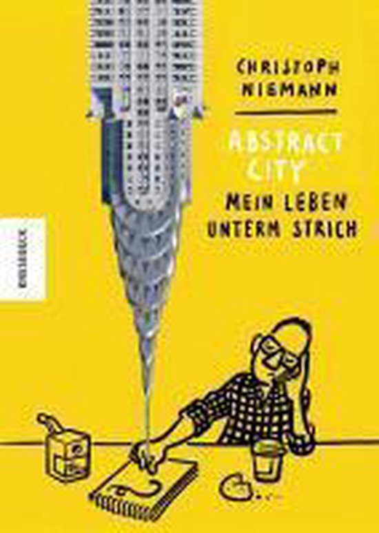 Abstract City - Mein Leben unterm Strich