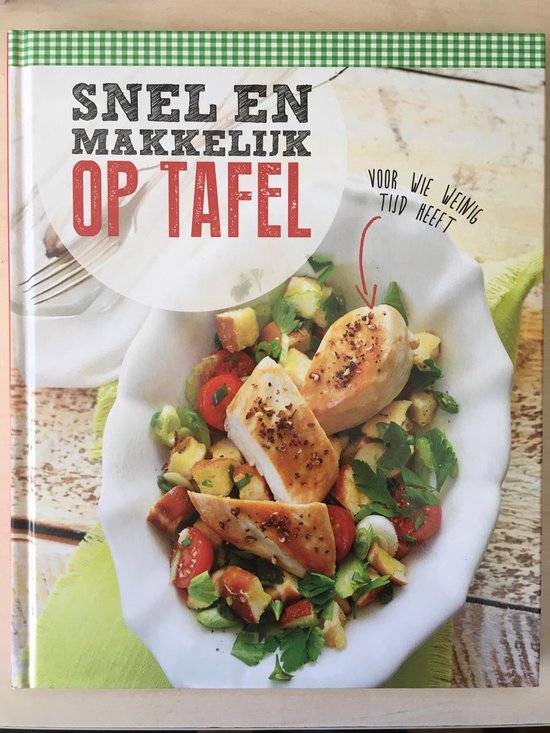 Snel en makkelijk op tafel