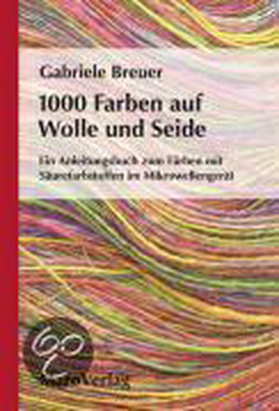 1000 Farben auf Wolle und Seide