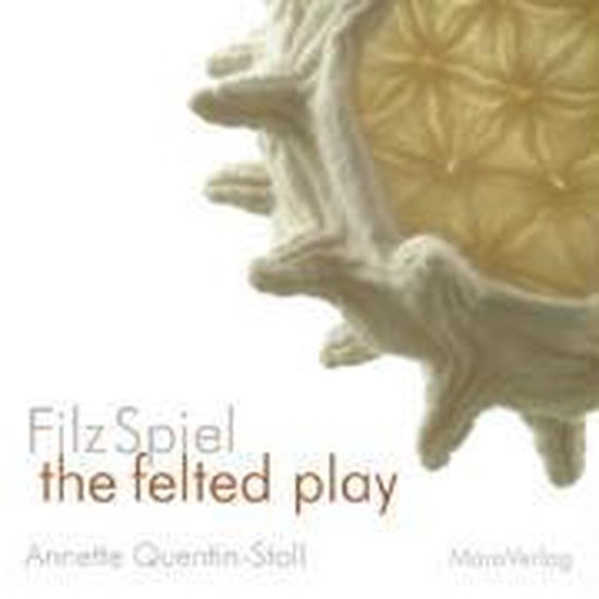 FilzSpiel - a play of felt