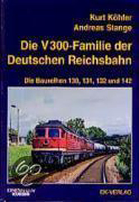 Die V 300-Familie der Deutschen Reichsbahn