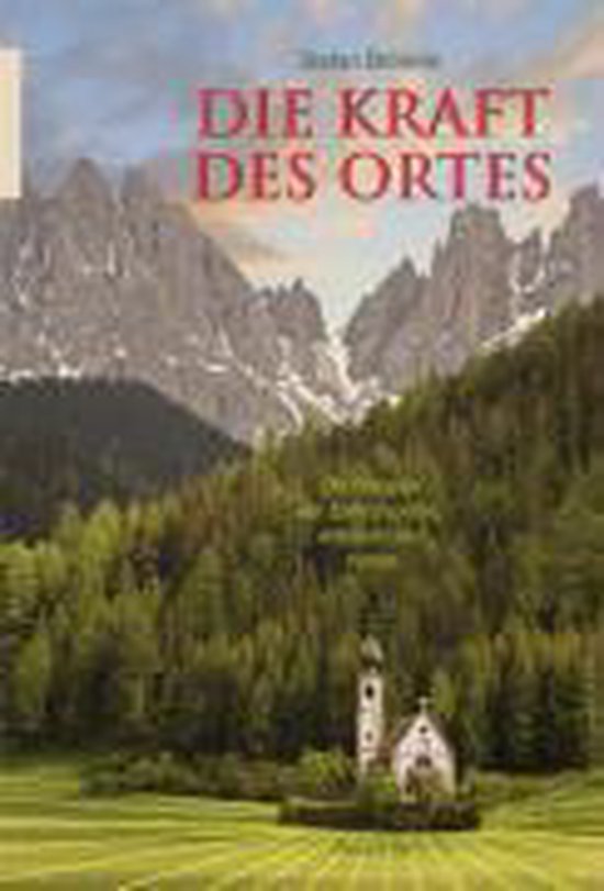 Die Kraft des Ortes