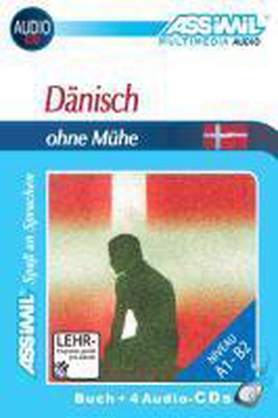 Assimil. Dänisch ohne Mühe. Multimedia-Classic. Lehrbuch und 4 Audio-CDs