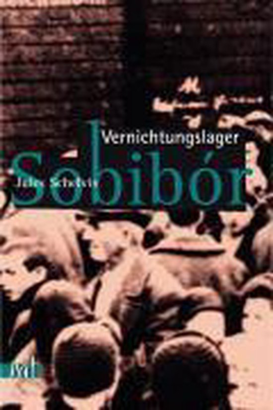 Vernichtungslager Sobibor