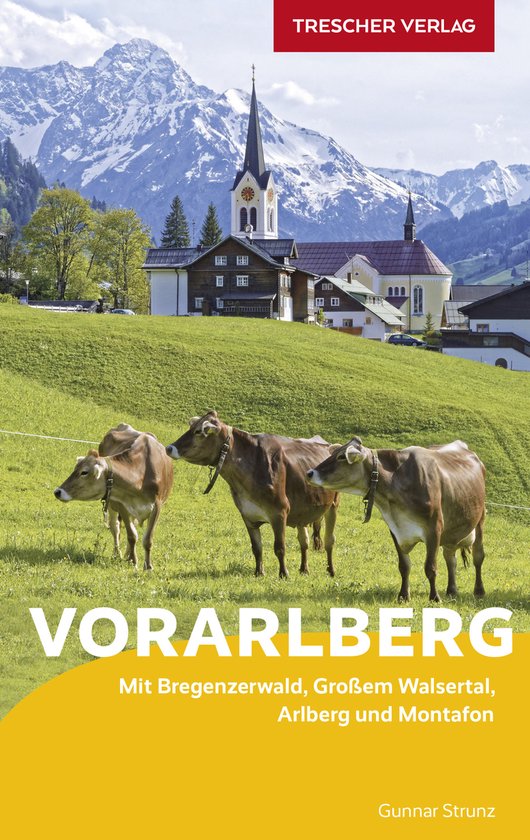 Gunnar Strunz: Reiseführer Vorarlberg