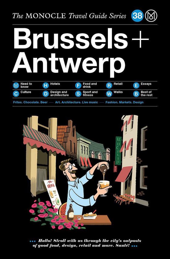 The Monocle Travel Guide to Brussels & Antwerp