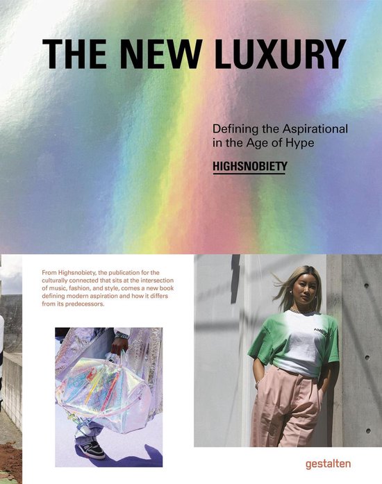 The New Luxury: Highsnobiety