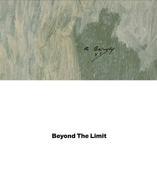 Arshile Gorky: Beyond The Limit