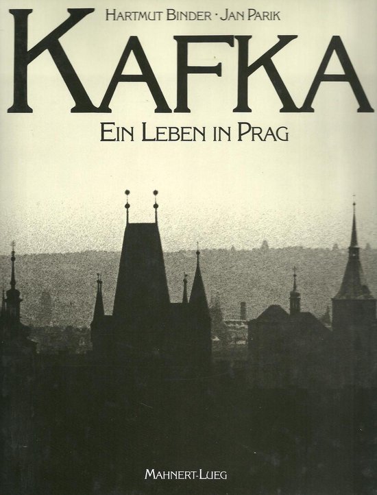 Kafka: Ein Leben in Prag