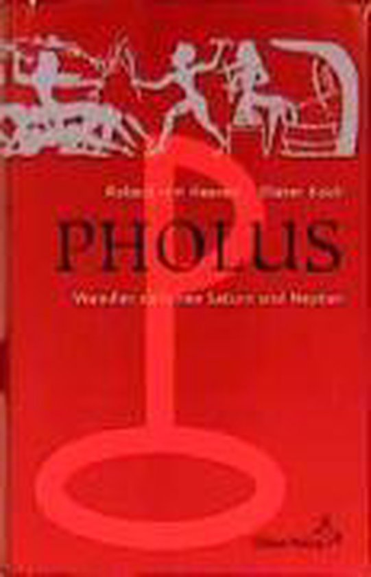 Pholus. Wandler zwischen Saturn und Neptun